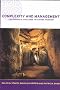 Complexity and Management: Fad or Radical Challenge to Systems Thinking? (Complexity and Emergence in Organizations)