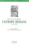 Questions de géographie : L Europe médiane en mutation