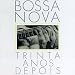 Bossa Nova Trinta Anos Depois (30 Years of Bossa Nova)