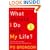 What Should I Do with My Life?: The True Story of People Who Answered the Ultimate Question