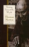 Turning Toward the World: The Pivotal Years (The Journals of Thomas Merton, Volume 4: 1960-1963)