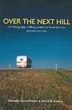 Over the Next Hill : An Ethnography of Rving Seniors in North America