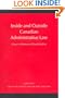 Inside and Outside Canadian Administrative Law: Essays in Honour of David Mullan