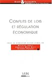 Revue LGDJ  / Conflits de lois et régulation économique : L'expérience du marché intérieur