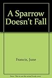 A sparrow doesn't fall