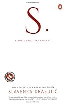 S.: A Novel about the Balkans