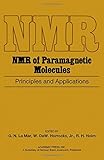 NMR of paramagnetic molecules : principles and applications