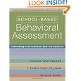 School-based Behavioral Assessment: Informing Intervention And Instruction (the Guilford Practical Intervention In Schools Series)