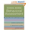 School-Based Behavioral Assessment: Informing Intervention and Instruction (The Guilford Practical Intervention in the Schools Series)