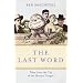 The Last Word: Tales from the Tip of the Mother Tongue