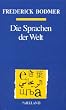 Die Sprachen der Welt. Geschichte - Grammatik - Wortschatz in vergleichender Darstellung.