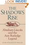 The Shadows Rise: Abraham Lincoln and the Ann Rutledge Legend