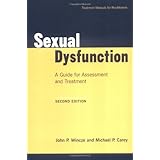 sexual dysfunction second edition a guide for assessment and treatment treatment manuals for practitioners