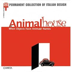Animal House: When Objects Have Animals' Names (Permanent Collection of Italian Design)