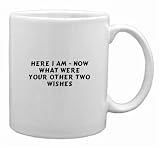 Here I am - now what were your other two wishes Mug