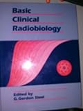 Basic clinical radiobiology for radiation oncologists