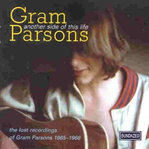 CD-Charts  Music : Another Side of This Life: the Lost Recordings of Gram Parsons 1965-1966