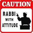 CAUTION: RABBI WITH ATTITUDE new joke sign