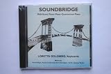 Soundbridge - Six Premieres of Works by Contemporary Women Composers (Midi-Grand Piano/Piano/Quartertone Piano)
