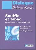 Souffle et tabac : Comment lutter contre la BPCO