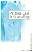 Pastoral Care & Counselling (Ethics in Practice Series)