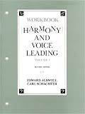 Harmony and Voice Leading: Workbook