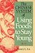 The Chinese System of Using Foods to Stay Young