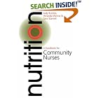 Nutrition: A Handbook for Community Nurses by Judy Butriss, Amanda Wynne, Marilyn Edwards, and Amanda Wyanne