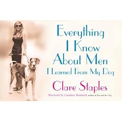 Everything I Know about Men I Learned from My Dog