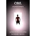 O.B.E. Out-of-Body Experience