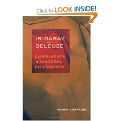 Irigaray & Deleuze: Experiments in Visceral Philosophy