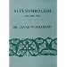 Sufi Symbolism: The Nurbakhsh Encyclopedia of Sufi Terminology, Vol. II: Love, Lover, Beloved, Allusions and Metaphors
