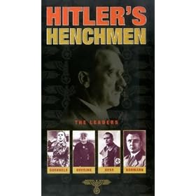 Hitler's Henchmen - The Leaders