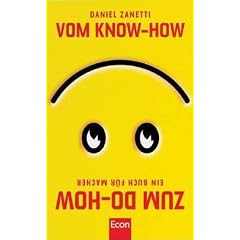 Vom Know-how zum Do-how: Ein Buch f�r Macher