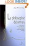 La philosophie désormais (French Edition)