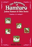 The Adventures of Hamtaro, Vol. 3: Jealous Hamtaro and Other Stories