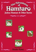 The Adventures of Hamtaro, Vol. 3: Jealous Hamtaro and Other Stories