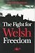 The Fight for Welsh Freedom (It's Wales)