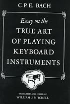 Essay on the True Art of Playing Keyboard Instruments