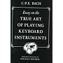 Essay on the True Art of Playing Keyboard Instruments