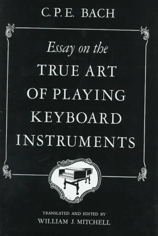 Essay on the True Art of Playing Keyboard Instruments