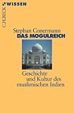 Produkt-Bild: Das Mogulreich: Geschichte und Kultur des muslimischen Indien