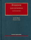 Cases and Materials on Evidence, Ninth Edition (University Casebook Series)