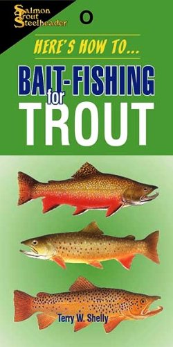Here's How To: Bait-Fishing for Trout