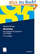 Marketing: Grundlagen f�r Studium und Praxis