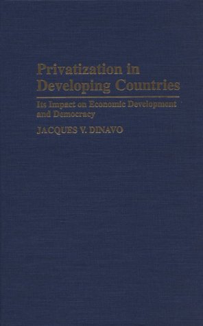 Privatization in Developing Countries: Its Impact on Economic Development and Democracy under Privatization in The Books Store