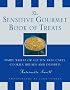 More from the Sensitive Gourmet: Cakes, Cookies, Desserts and Bread without Dairy, Wheat or Gluten