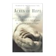 Acres of Hope: The Miraculous Story of One Family's Gift of Love to Children Without Hope