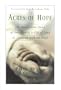 Acres of Hope: The Miraculous Story of One Family's Gift of Love to Children Without Hope