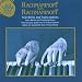 Die besten Einspielungen mit Werken von Rachmaninoff